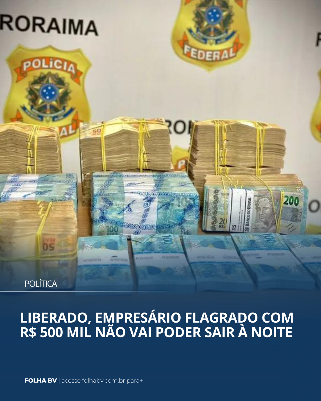 https://www.folhabv.com.br/politica/liberado-empresario-flagrado-com-r-500-mil-nao-vai-poder-sair-a-noite/