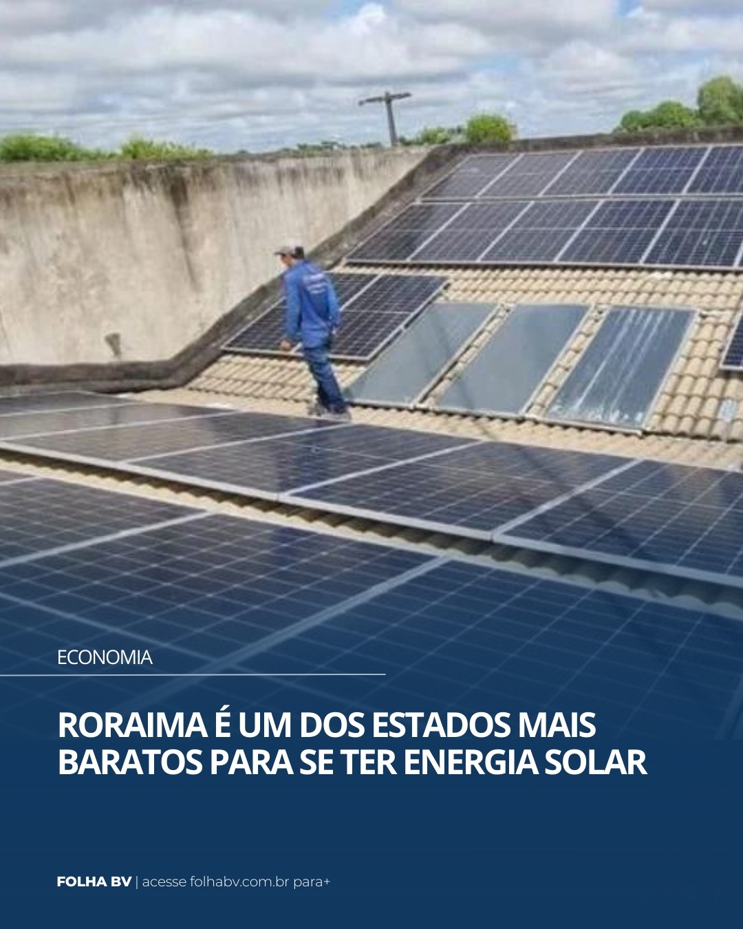 https://www.folhabv.com.br/economia/roraima-e-um-dos-estados-mais-baratos-para-se-ter-energia-solar/
