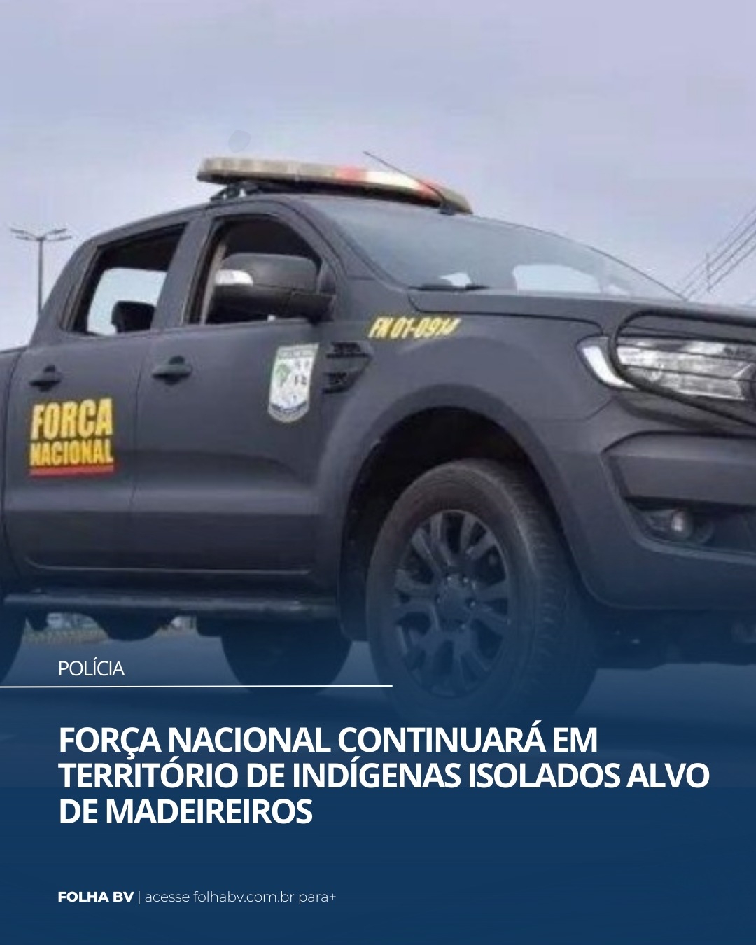 https://www.folhabv.com.br/policia/forca-nacional-continuara-em-territorio-de-indigenas-isolados-alvo-de-madeireiros/