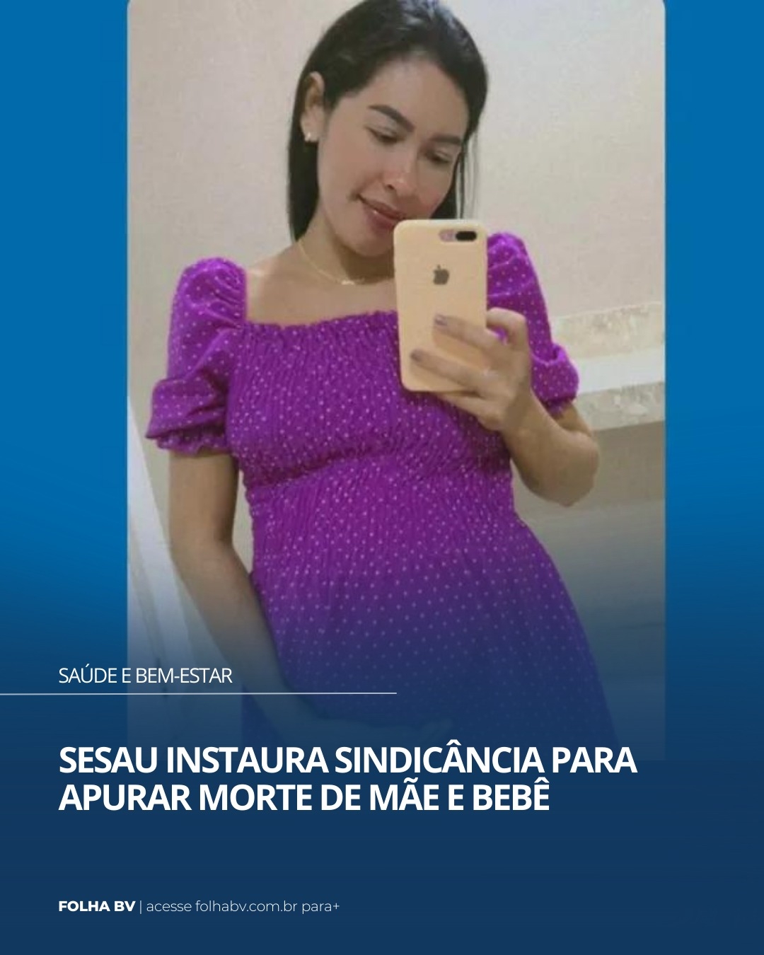 https://www.folhabv.com.br/saude-e-bem-estar/sesau-instaura-sindicancia-para-apurar-morte-de-mae-e-bebe/