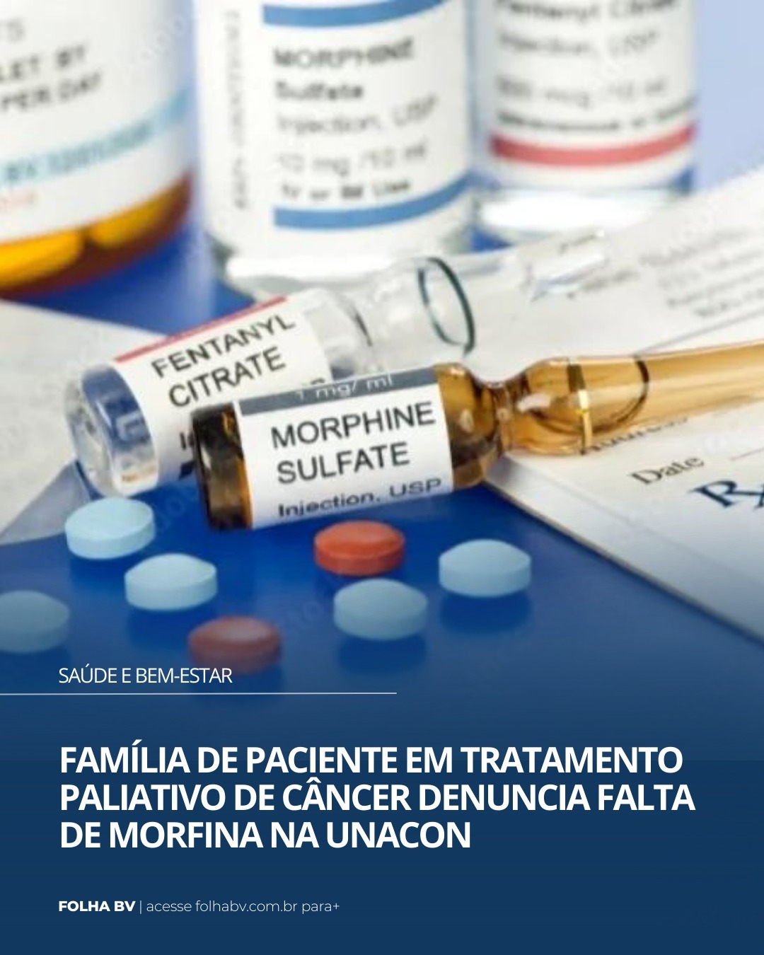 https://www.folhabv.com.br/saude-e-bem-estar/familia-de-paciente-em-tratamento-paliativo-de-cancer-denuncia-falta-de-morfina-na-unacon/