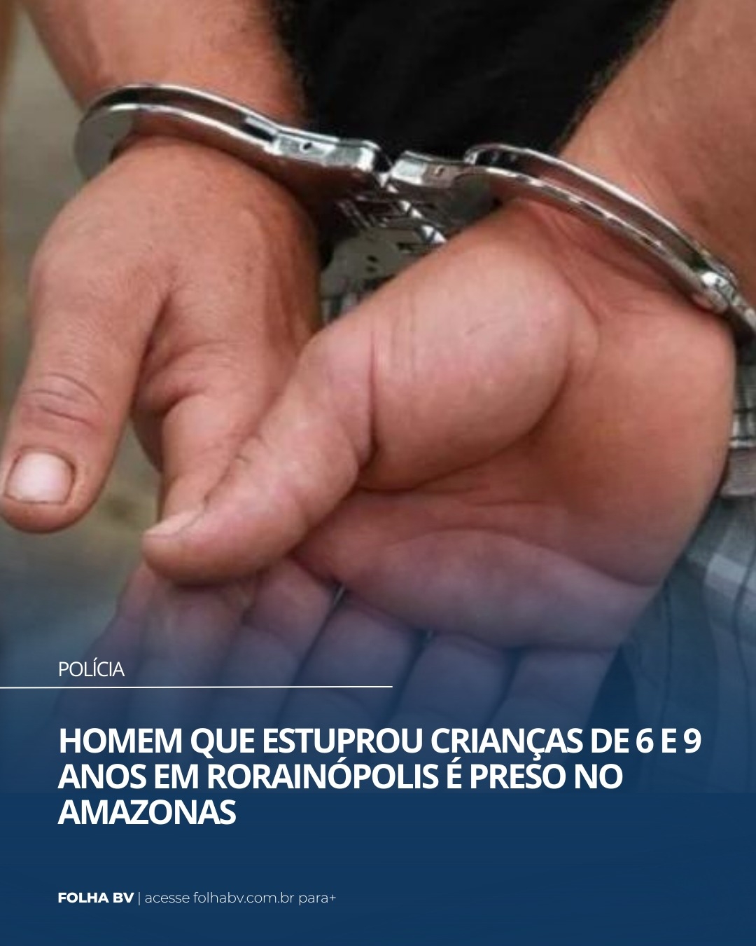 https://www.folhabv.com.br/policia/homem-que-estuprou-criancas-de-6-e-9-anos-em-rorainopolis-e-preso-no-amazonas/