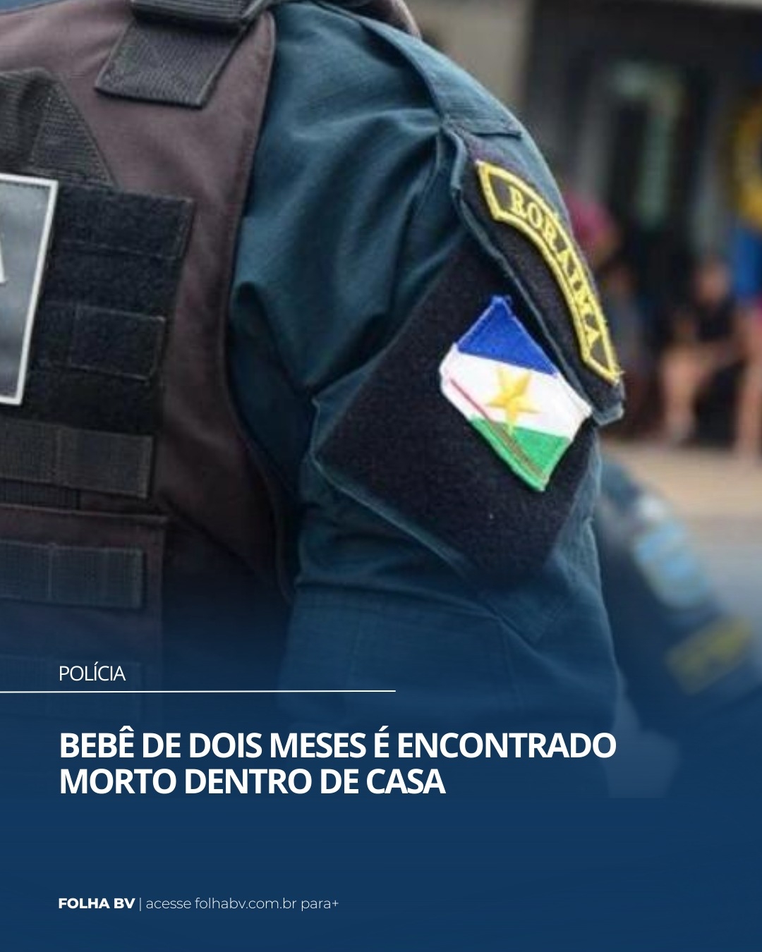 https://www.folhabv.com.br/policia/bebe-de-dois-meses-e-encontrado-morto-dentro-de-casa/