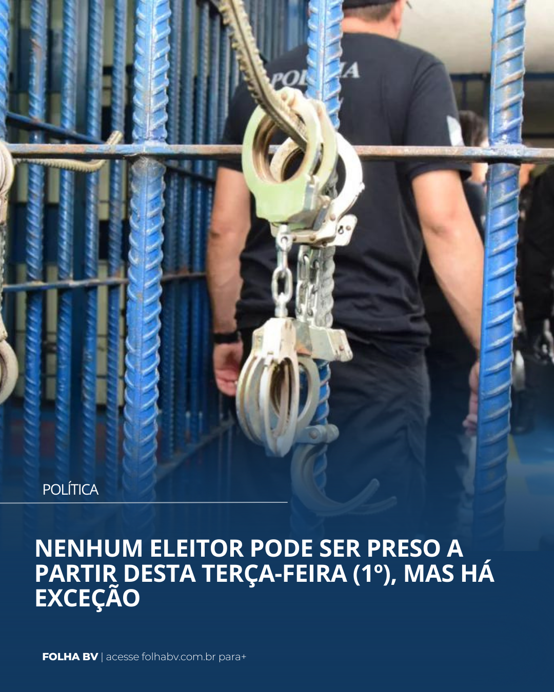 https://www.folhabv.com.br/politica/nenhum-eleitor-pode-ser-preso-a-partir-desta-terca-feira-1o-exceto-por-um-motivo/