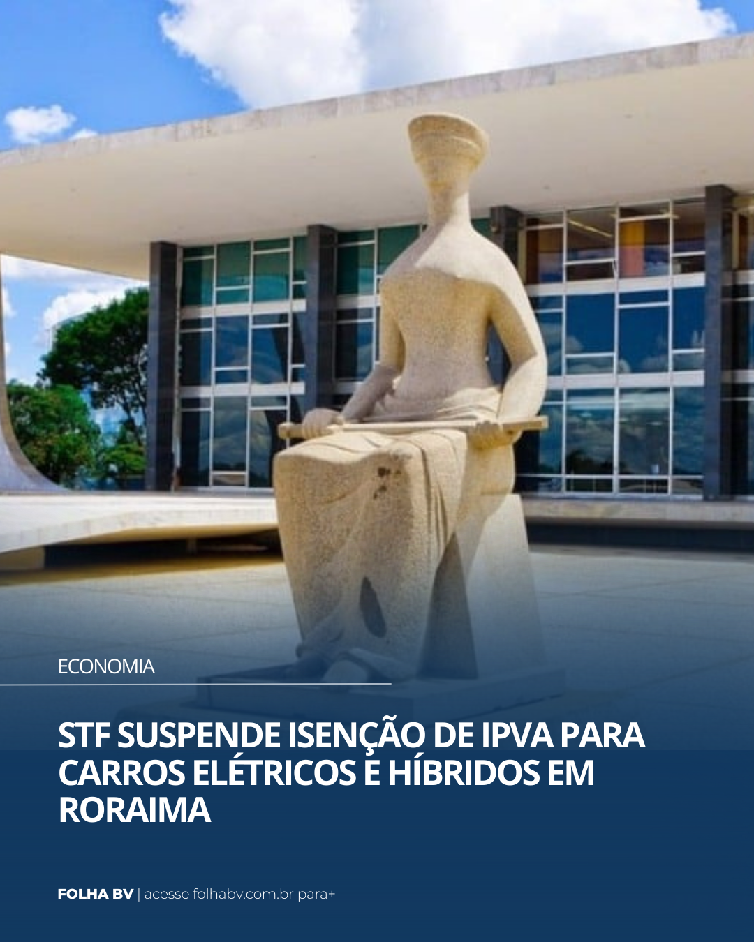 https://www.folhabv.com.br/economia/stf-suspende-isencao-de-ipva-para-carros-eletricos-e-hibridos-em-roraima/