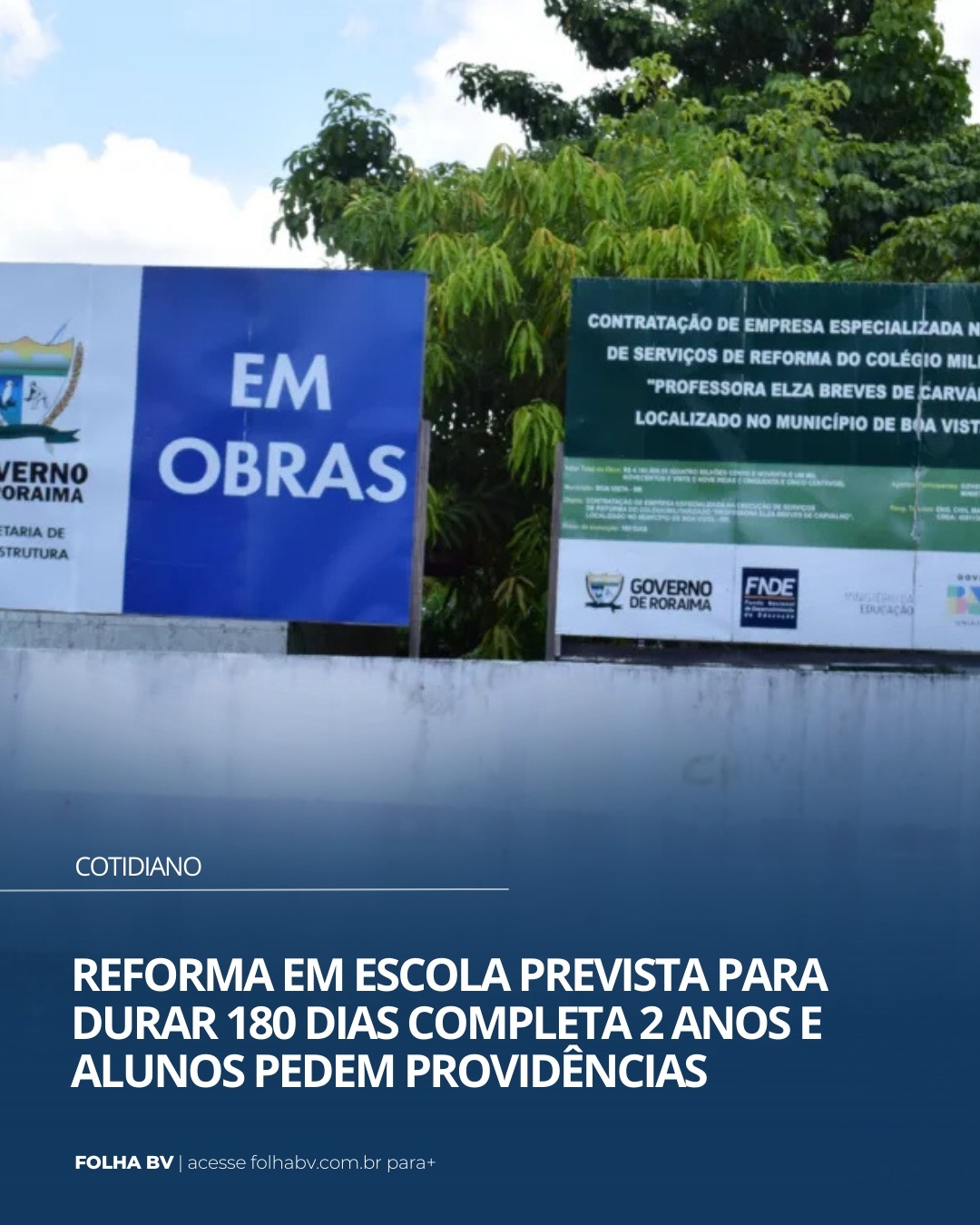 https://www.folhabv.com.br/cotidiano/reforma-em-escola-prevista-para-durar-180-dias-completa-2-anos-e-alunos-pedem-providencias/