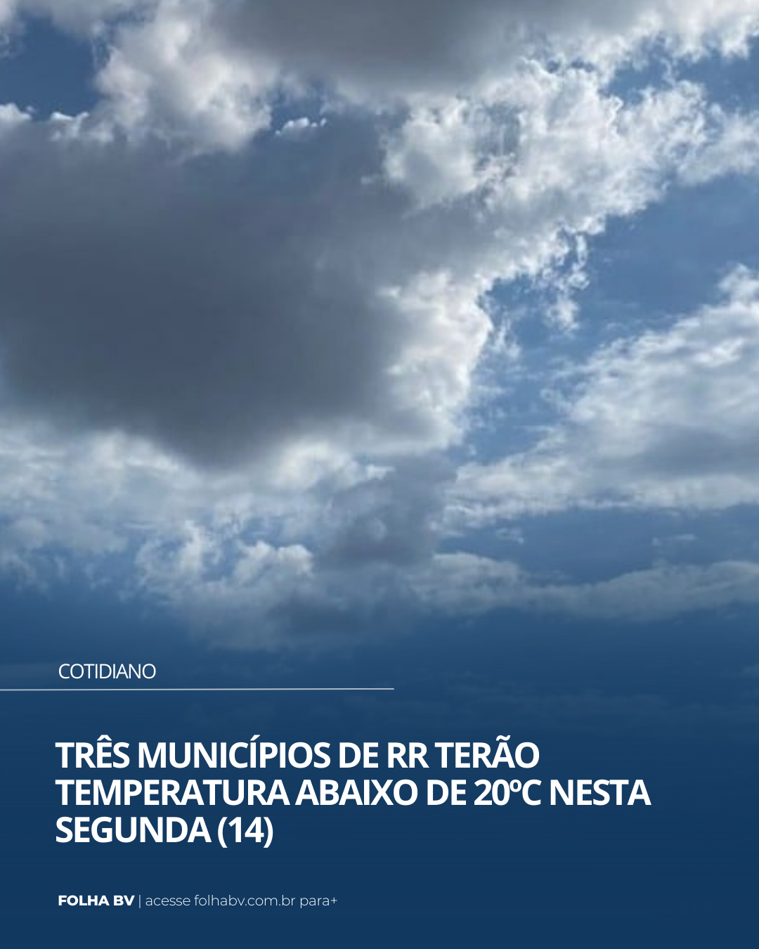 https://www.folhabv.com.br/cotidiano/tres-municipios-de-rr-terao-temperatura-abaixo-de-20oc-nesta-segunda-14/