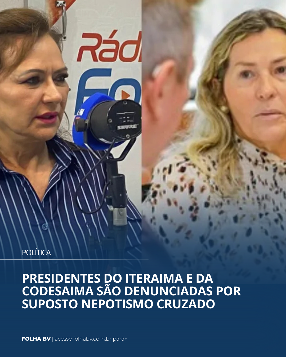 https://www.folhabv.com.br/politica/presidentes-do-iteraima-e-da-codesaima-sao-denunciadas-por-suposto-nepotismo-cruzado/