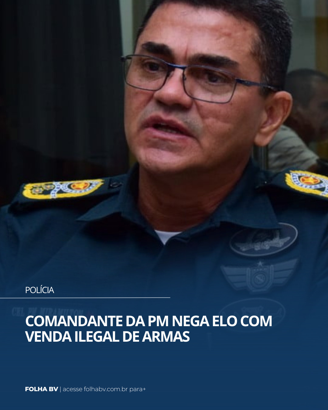 https://www.folhabv.com.br/policia/comandante-da-pm-nega-elo-com-venda-ilegal-de-armas/
