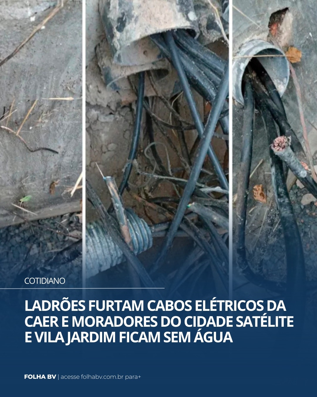 https://www.folhabv.com.br/cotidiano/ladroes-furtam-cabos-eletricos-da-caer-e-moradores-do-cidade-satelite-e-vila-jardim-ficam-sem-agua/