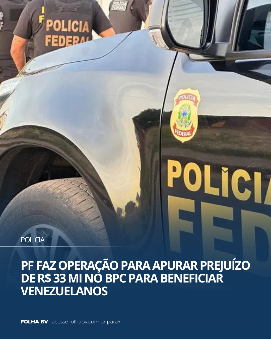 https://www.folhabv.com.br/policia/pf-faz-operacao-para-apurar-prejuizo-de-r-33-mi-no-bpc-para-beneficiar-venezuelanos/