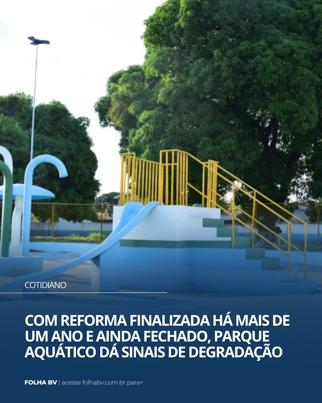 https://www.folhabv.com.br/cotidiano/com-reforma-finalizada-ha-mais-de-um-ano-e-ainda-fechado-parque-aquatico-da-sinais-de-degradacao/