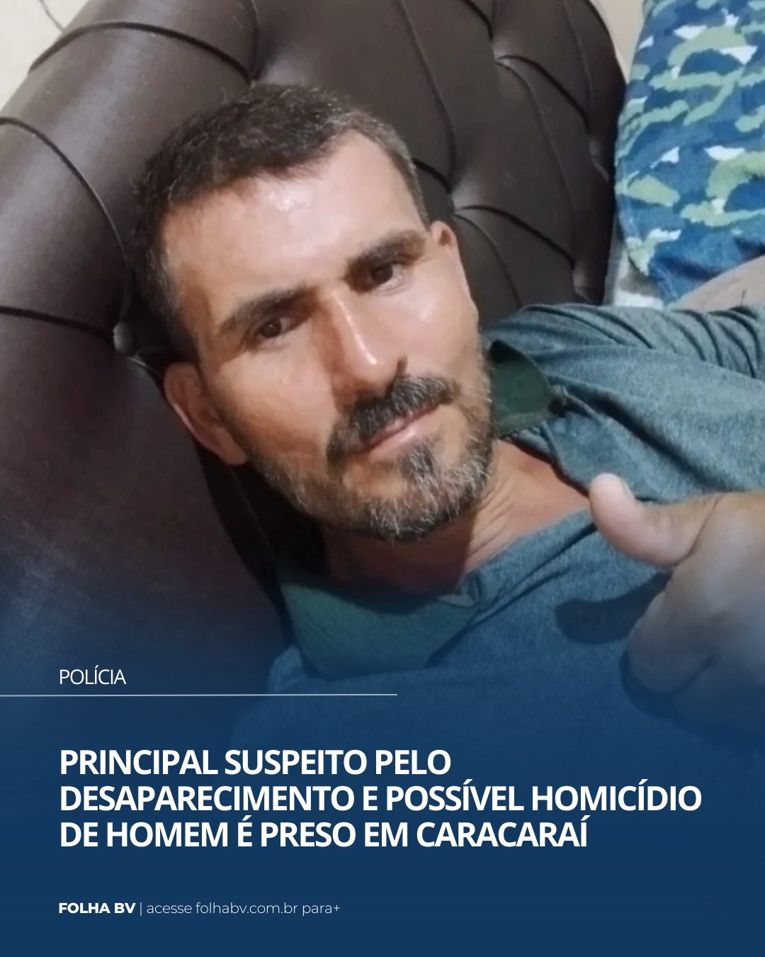 https://www.folhabv.com.br/policia/principal-suspeito-pelo-desaparecimento-e-possivel-homicidio-de-homem-e-preso-em-caracarai/