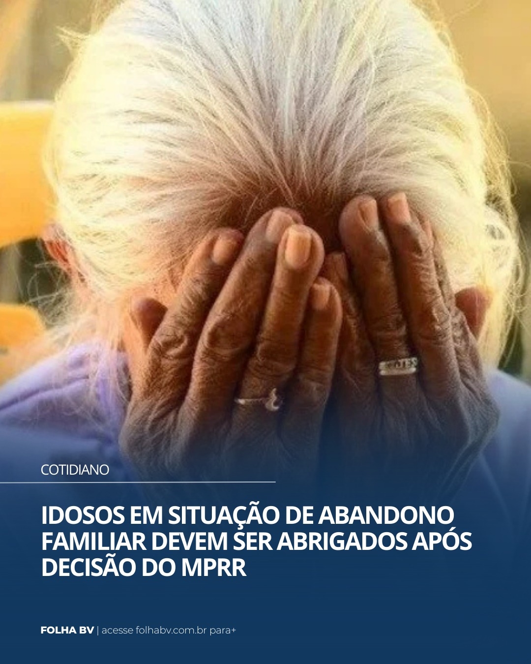 https://www.folhabv.com.br/cotidiano/idosos-em-situacao-de-abandono-familiar-devem-ser-abrigados-apos-decisao-do-mprr/