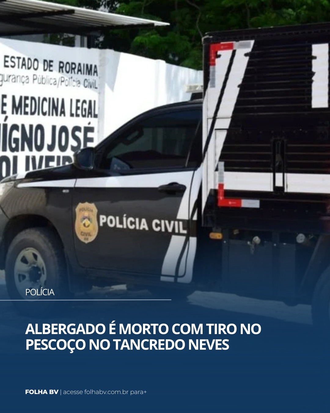 https://www.folhabv.com.br/policia/albergado-e-morto-com-tiro-no-pescoco-no-tancredo-neves/