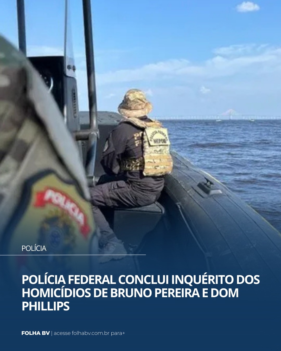 https://www.folhabv.com.br/policia/policia-federal-conclui-inquerito-dos-homicidios-de-bruno-pereira-e-dom-phillips/