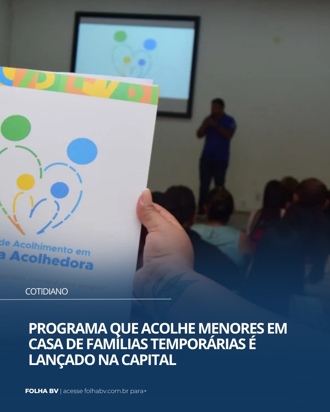 https://www.folhabv.com.br/cotidiano/programa-que-acolhe-menores-em-casa-de-familias-temporarias-e-lancado-na-capital/