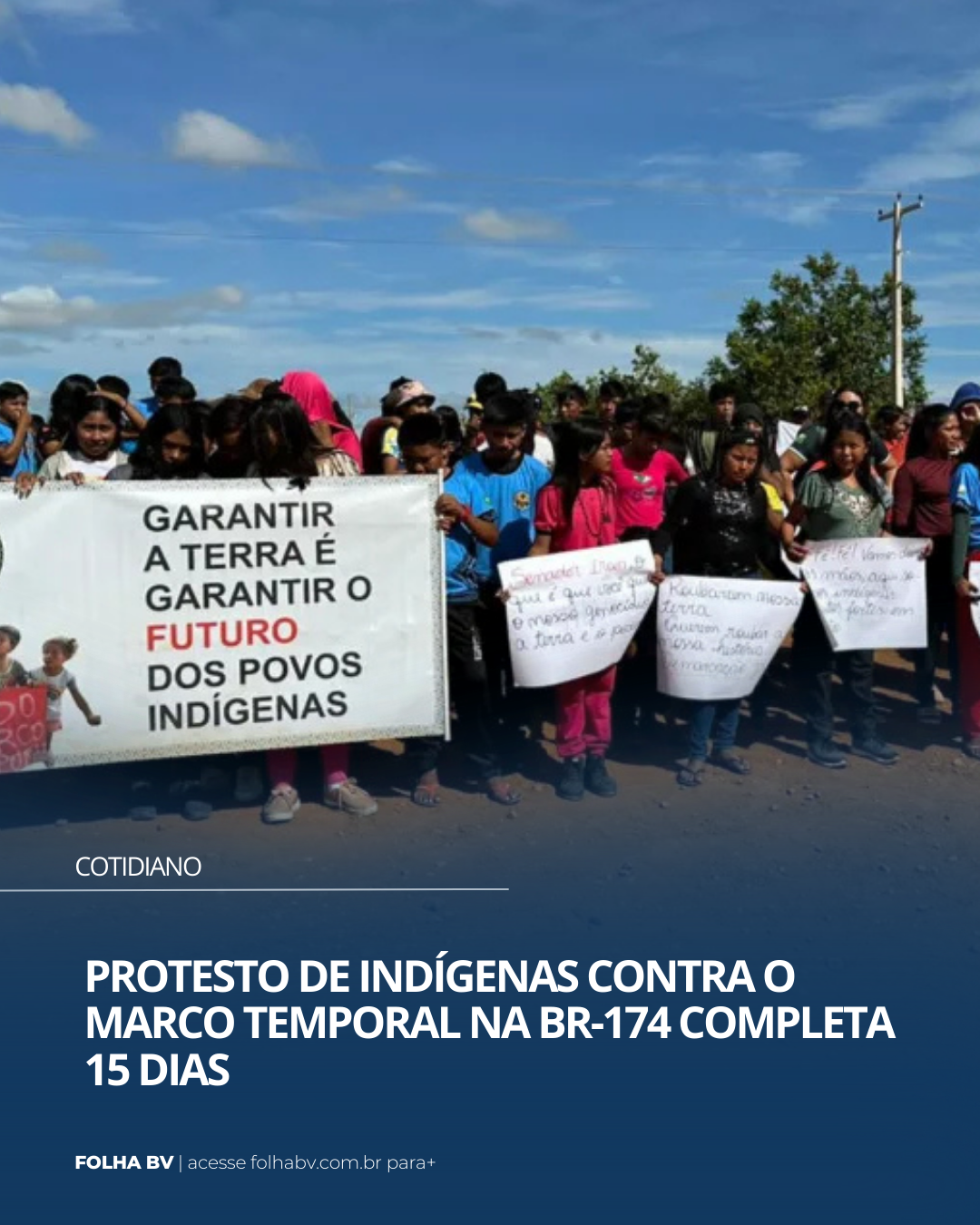 https://www.folhabv.com.br/cotidiano/protesto-de-indigenas-contra-o-marco-temporal-na-br-174-completa-15-dias/