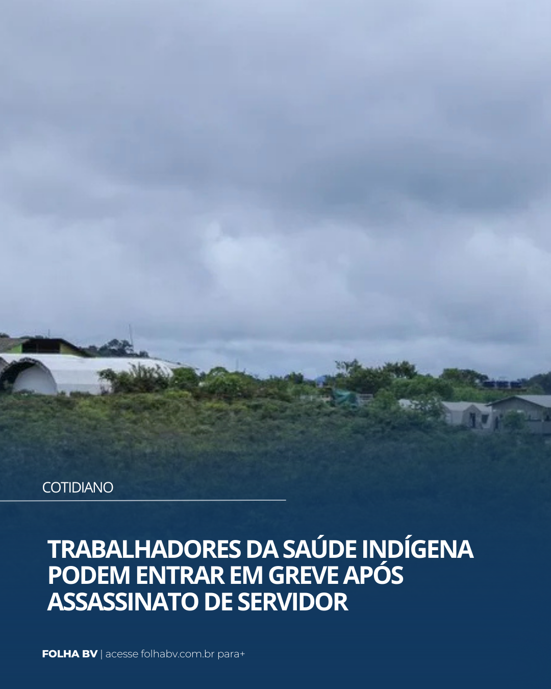 https://www.folhabv.com.br/cotidiano/trabalhadores-da-saude-indigena-podem-entrar-em-greve-apos-assassinato-de-servidor/