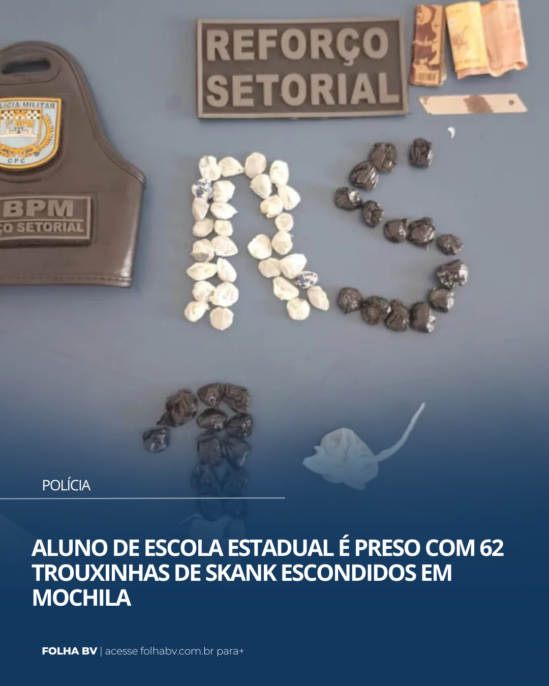 https://www.folhabv.com.br/policia/aluno-de-escola-estadual-e-preso-com-62-trouxinhas-de-skank-escondidos-em-mochila/