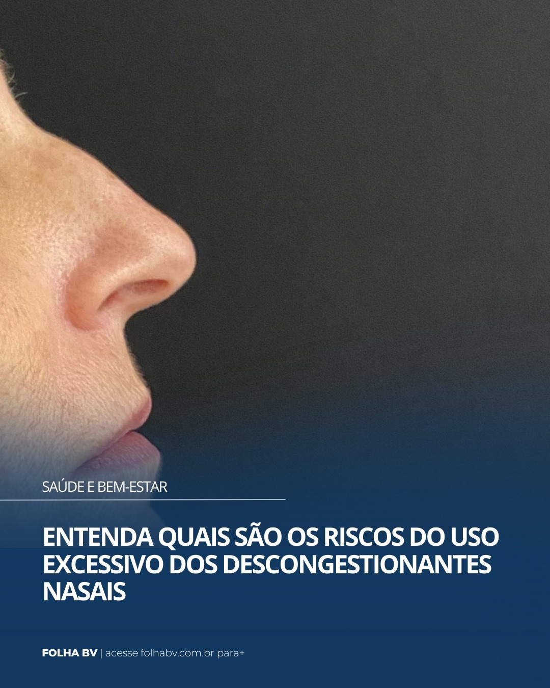 https://www.folhabv.com.br/saude-e-bem-estar/entenda-quais-sao-os-riscos-do-uso-excessivo-dos-descongestionantes-nasais/