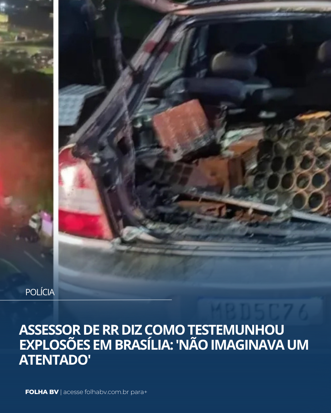 https://www.folhabv.com.br/policia/assessor-de-rr-diz-como-testemunhou-explosoes-em-brasilia-nao-imaginava-um-atentado/