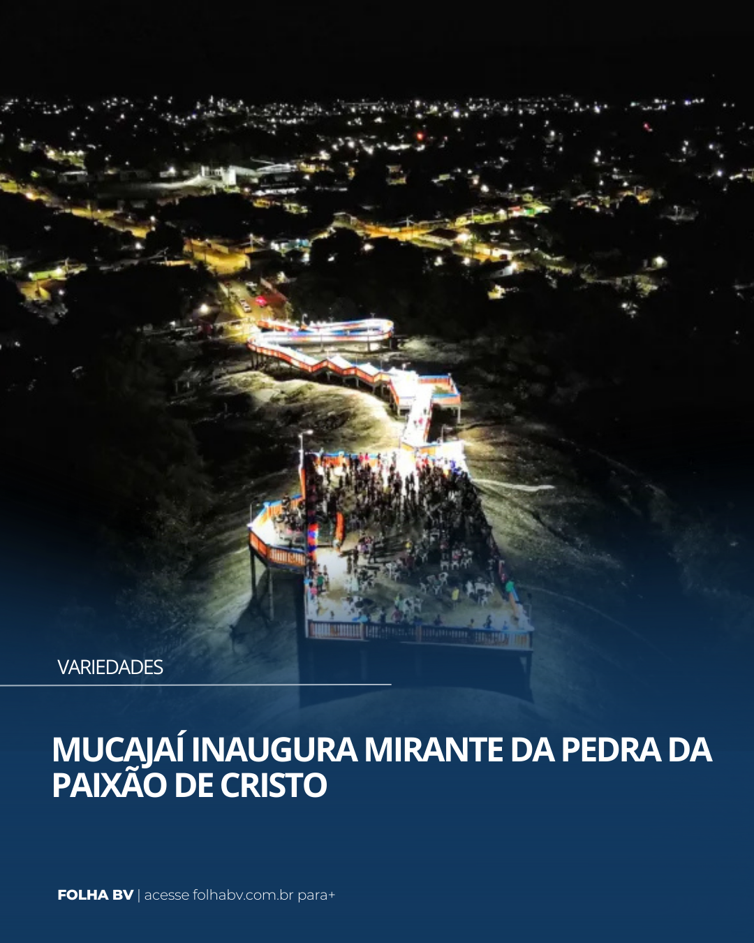 https://www.folhabv.com.br/variedades/mucajai-inaugura-mirante-da-pedra-da-paixao-de-cristo/