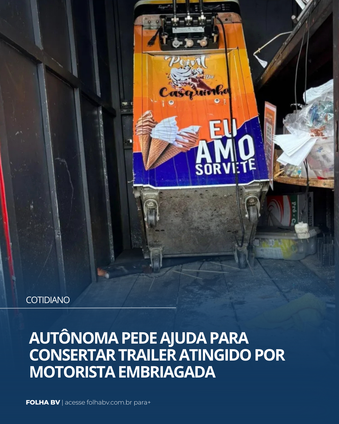 https://www.folhabv.com.br/cotidiano/autonoma-pede-ajuda-para-consertar-trailer-de-trabalho-destruido-por-motorista-embriagada/