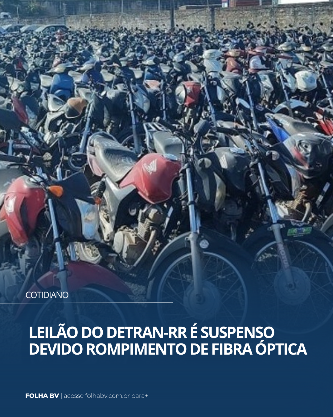 https://www.folhabv.com.br/cotidiano/leilao-do-detran-rr-e-suspenso-devido-rompimento-de-fibra-optica/