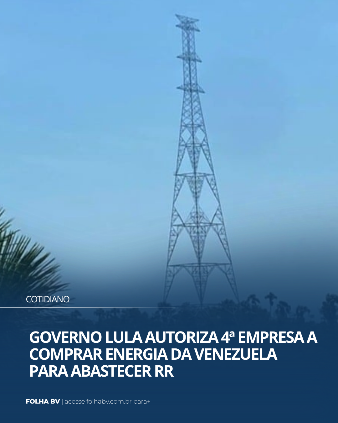 https://www.folhabv.com.br/cotidiano/governo-lula-autoriza-4a-empresa-a-comprar-energia-da-venezuela-para-abastecer-rr/