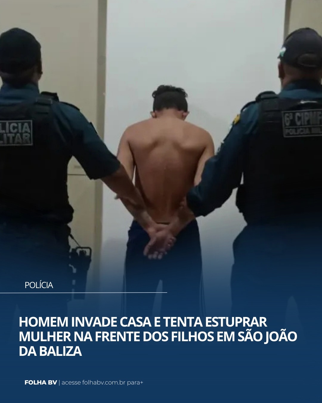 https://www.folhabv.com.br/policia/homem-invade-casa-e-tenta-estuprar-mulher-na-frente-dos-filhos-em-sao-joao-da-baliza/
