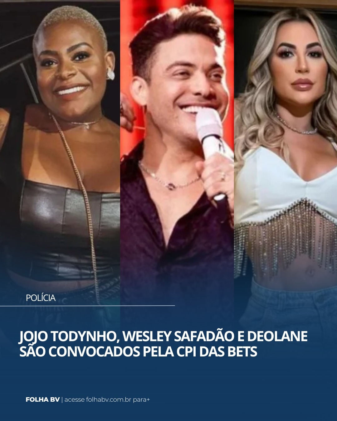 https://www.folhabv.com.br/politica/jojo-todynho-wesley-safadao-e-deolane-sao-convocados-pela-cpi-das-bets/