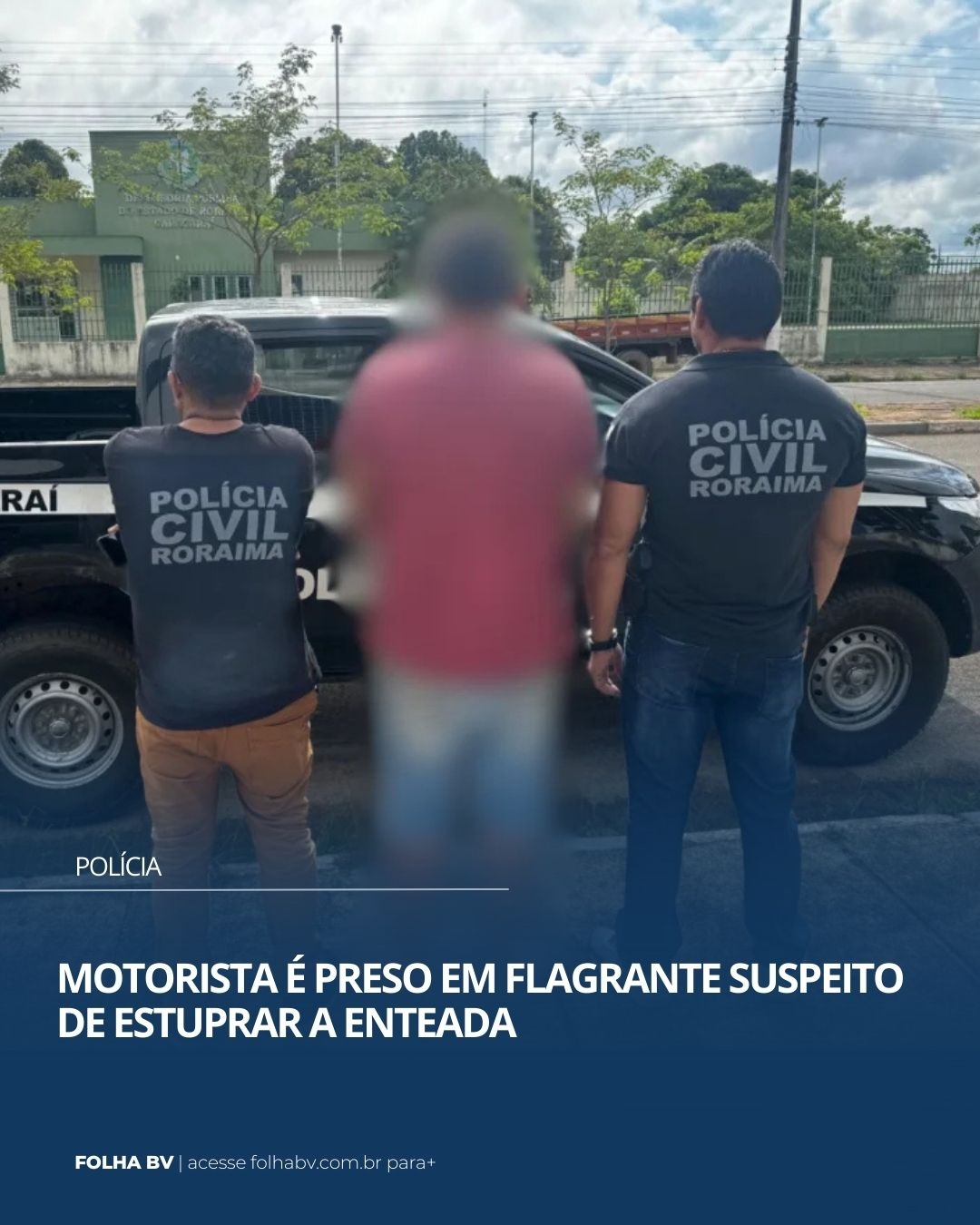 https://www.folhabv.com.br/policia/motorista-e-preso-em-flagrante-suspeito-de-estuprar-a-enteada/
