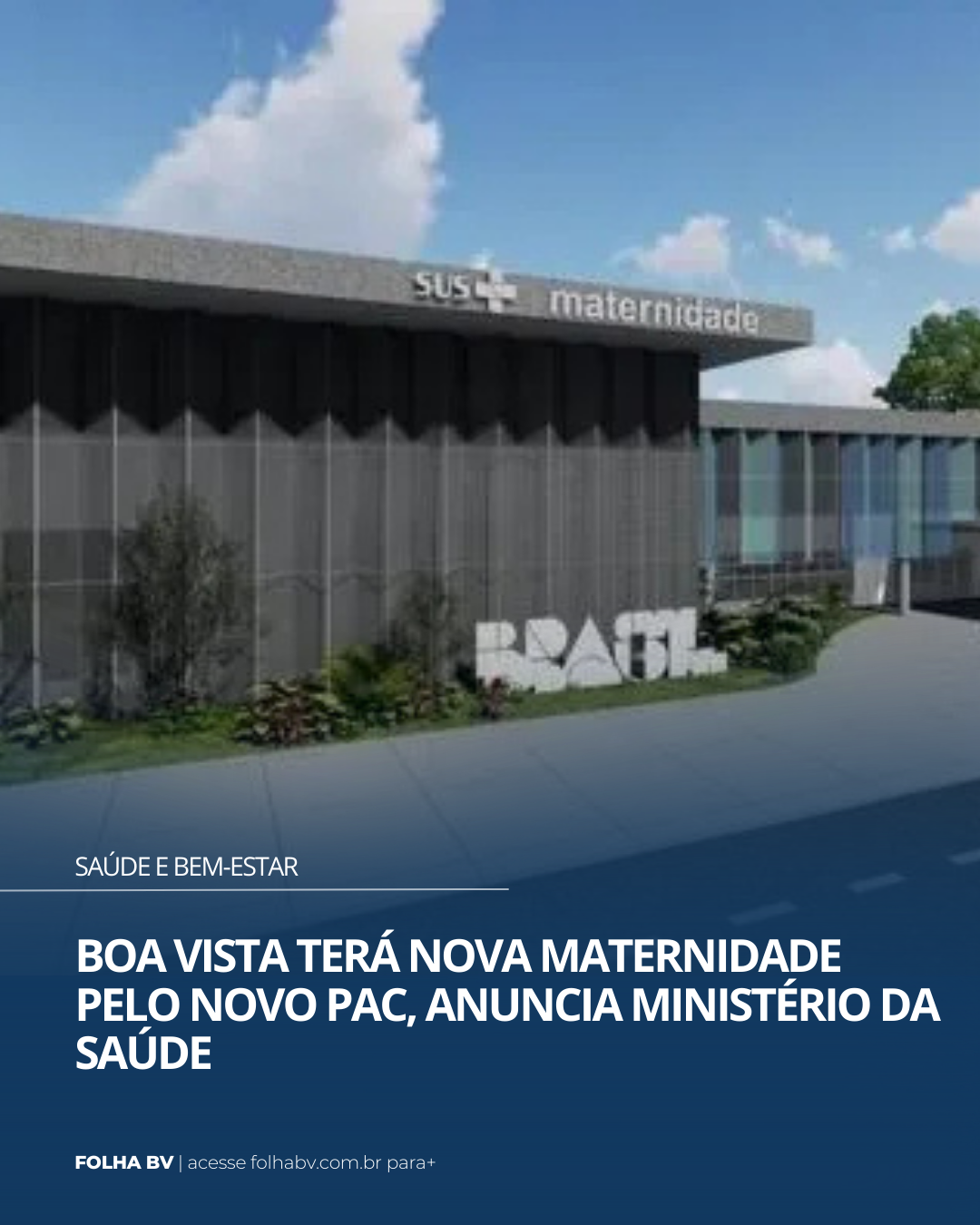 https://www.folhabv.com.br/saude-e-bem-estar/boa-vista-tera-nova-maternidade-pelo-novo-pac-anuncia-ministerio-da-saude/