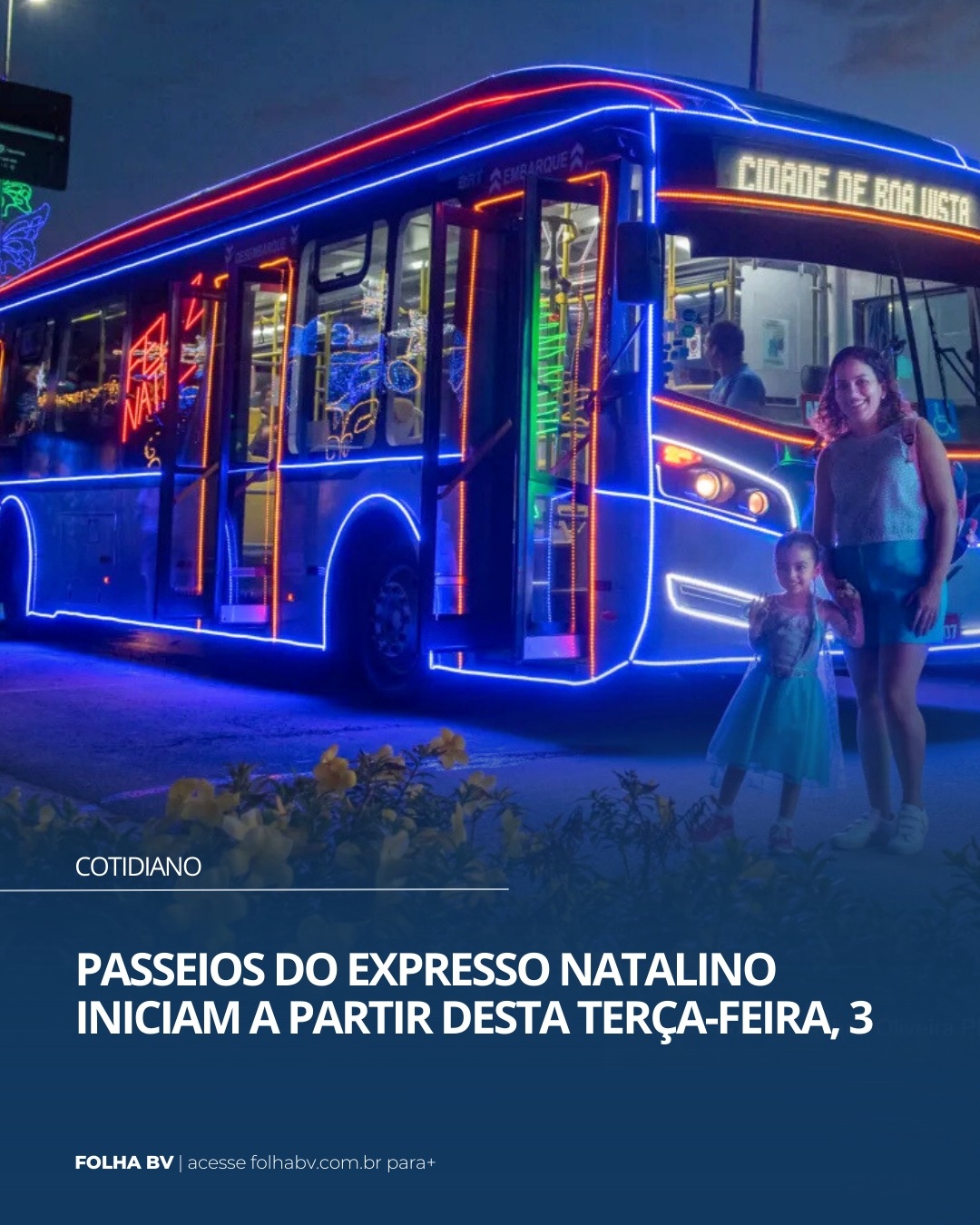 https://www.folhabv.com.br/cotidiano/passeios-do-expresso-natalino-iniciam-a-partir-desta-terca-feira-3/