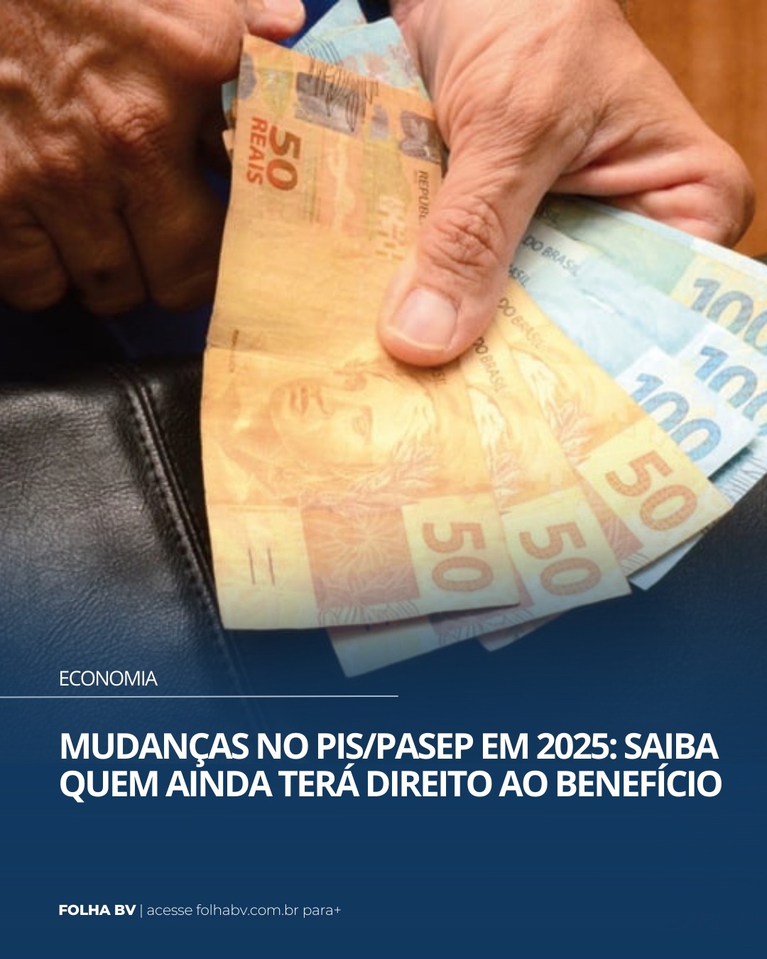 https://www.folhabv.com.br/economia/mudancas-no-pis-pasep-em-2025-saiba-quem-ainda-tera-direito-ao-beneficio/