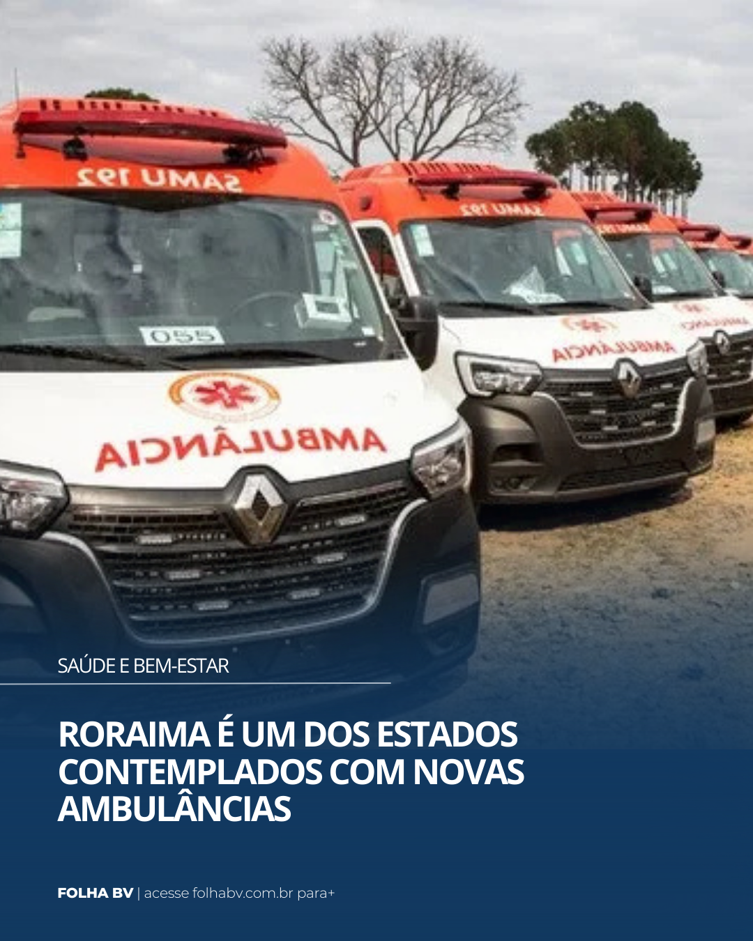 https://www.folhabv.com.br/saude-e-bem-estar/roraima-e-um-dos-estados-contemplados-com-novas-ambulancias/
