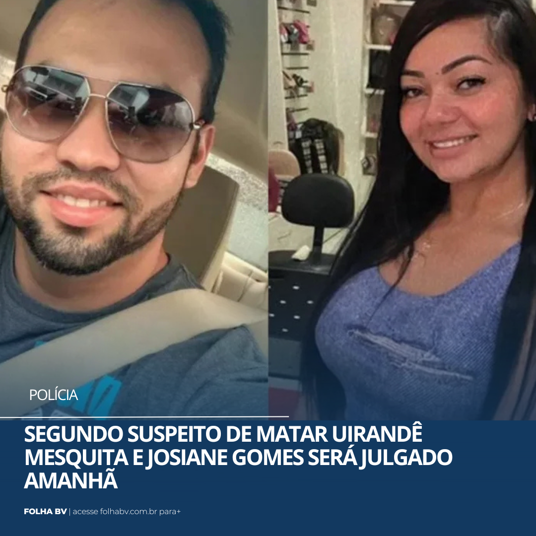https://www.folhabv.com.br/policia/segundo-suspeito-de-matar-uirande-mesquita-e-josiane-gomes-sera-julgado-amanha/