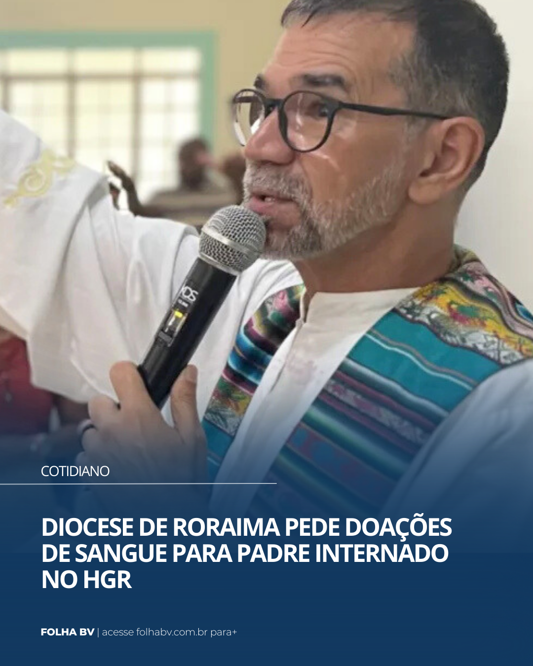 https://www.folhabv.com.br/cotidiano/diocese-de-roraima-pede-doacoes-de-sangue-para-padre-internado-no-hgr/