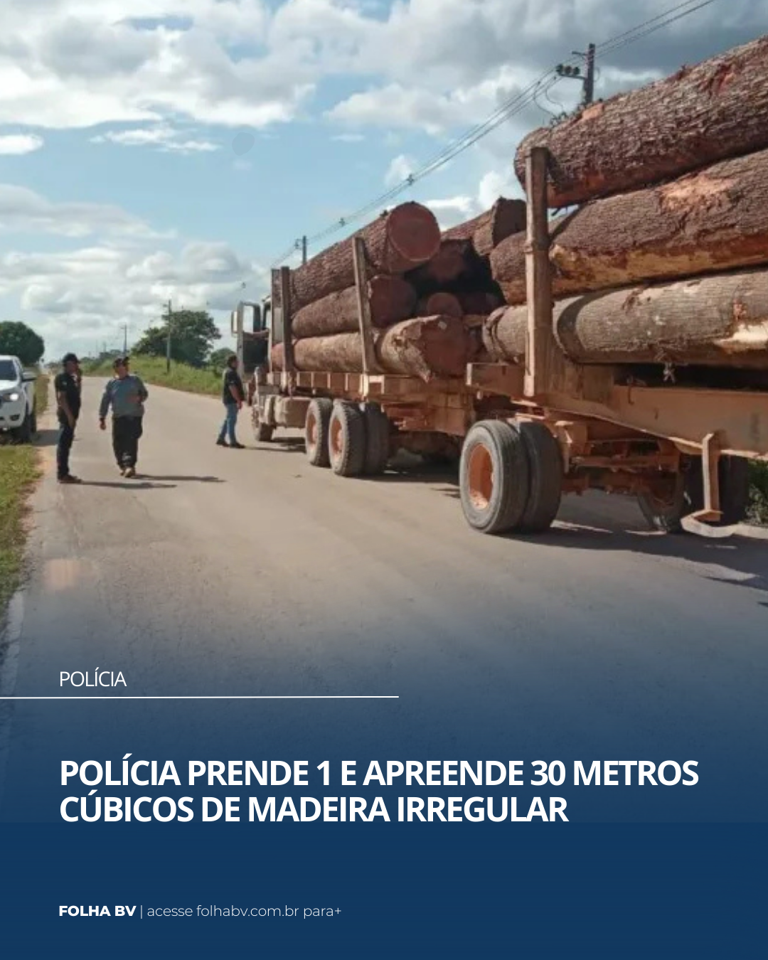 https://www.folhabv.com.br/policia/policia-prende-1-e-apreende-30-metros-cubicos-de-madeira-irregular/