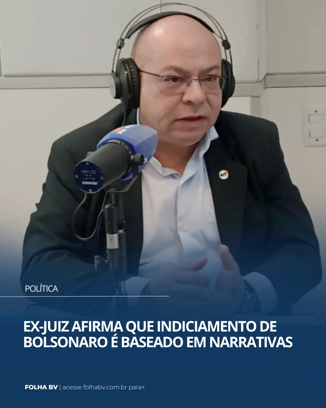 https://www.folhabv.com.br/politica/ex-juiz-diz-que-indiciamento-de-bolsonaro-e-baseado-em-narrativas/