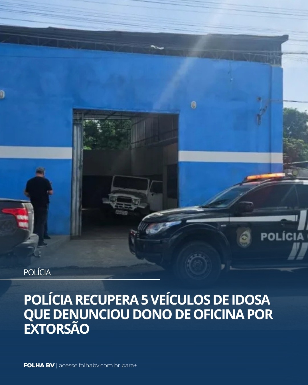 https://www.folhabv.com.br/policia/policia-recupera-5-veiculos-de-idosa-que-denunciou-dono-de-oficina-por-extorsao/