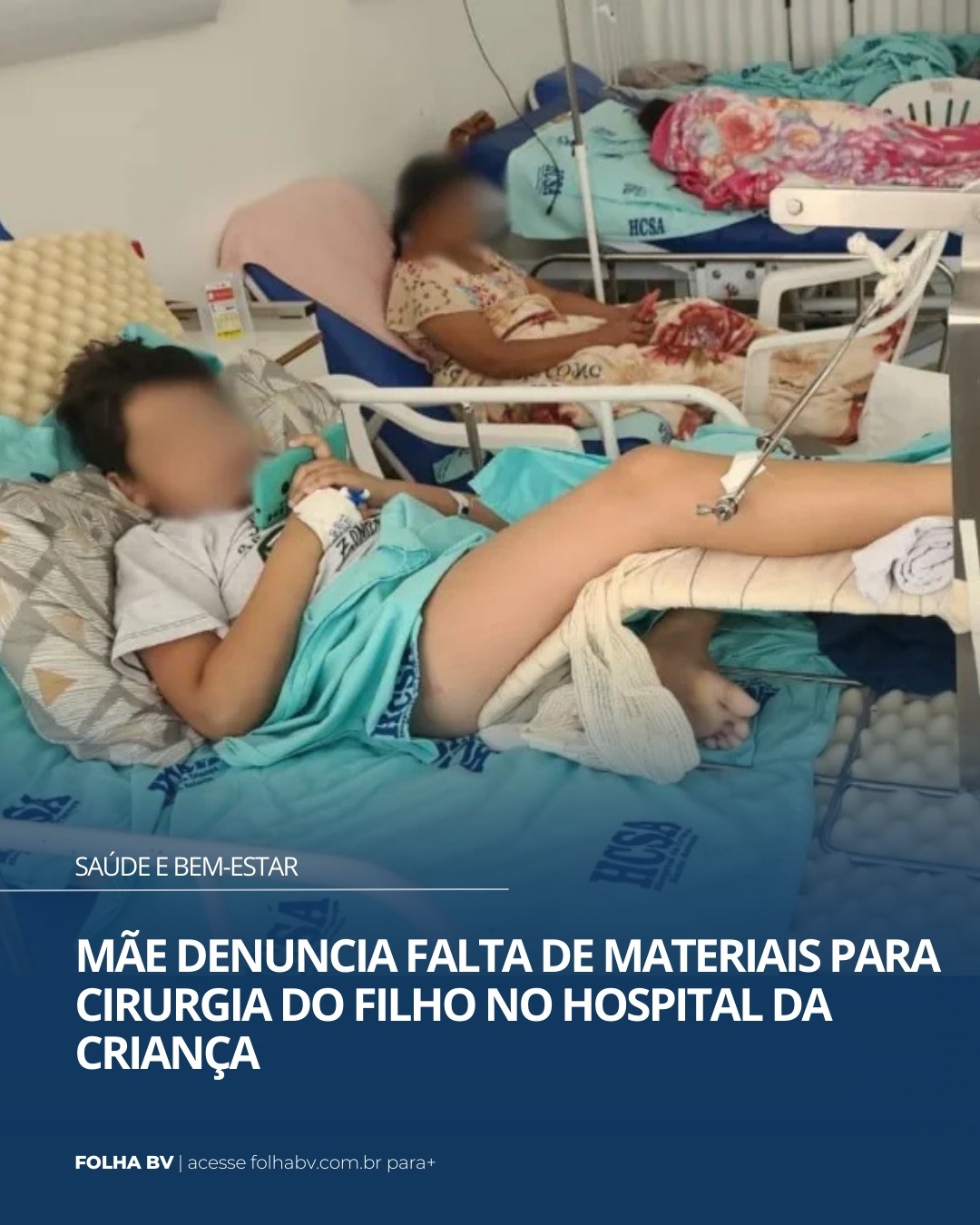 https://www.folhabv.com.br/saude-e-bem-estar/mae-denuncia-falta-de-materiais-para-cirurgia-do-filho-no-hospital-da-crianca/