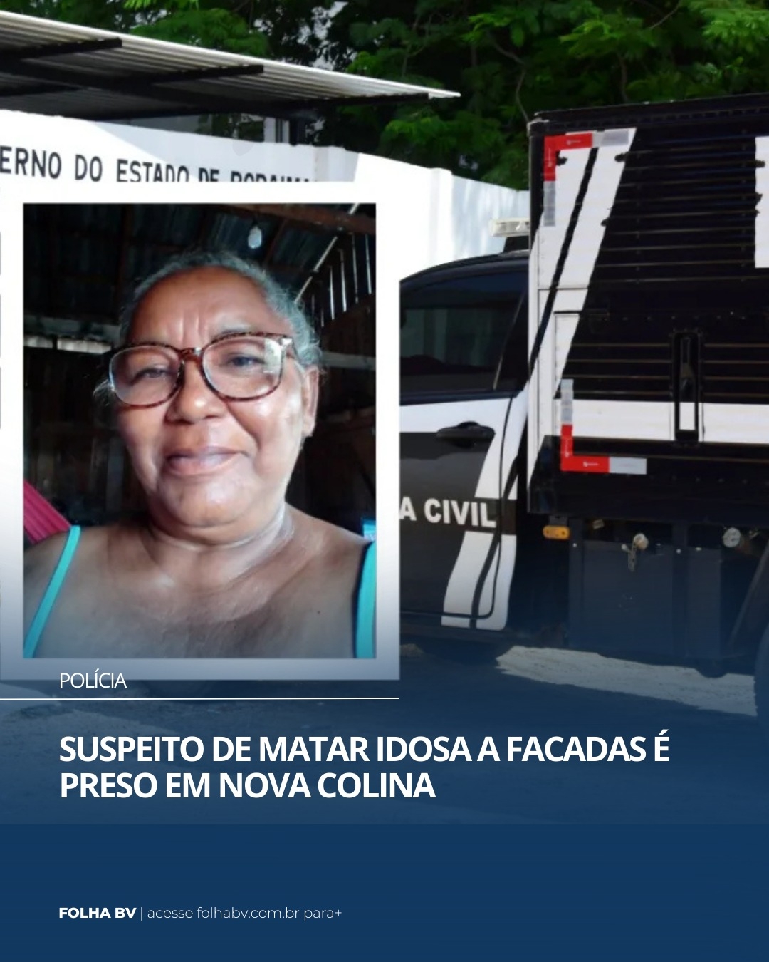 https://www.folhabv.com.br/policia/suspeito-de-matar-idosa-a-facadas-e-preso-em-nova-colina/