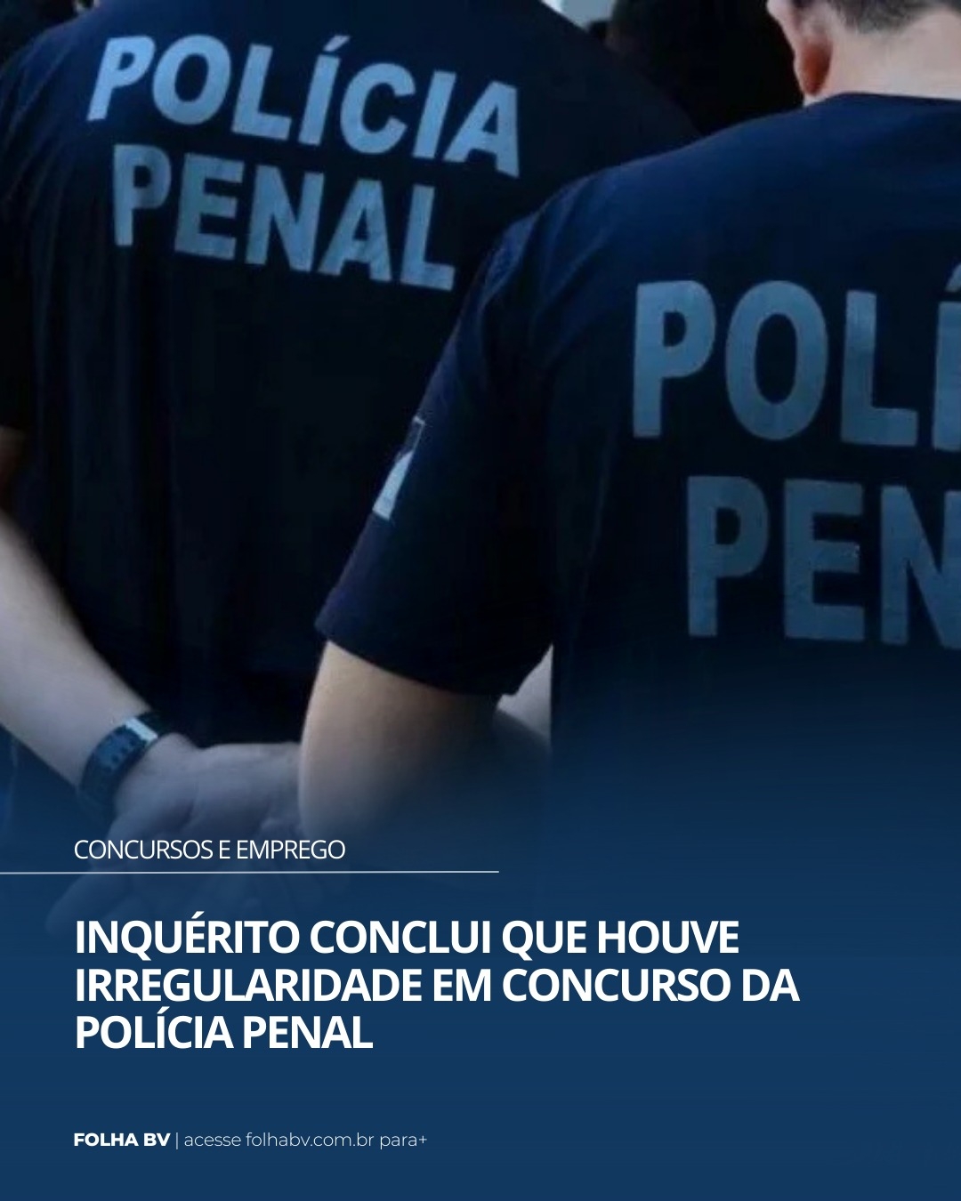 https://www.folhabv.com.br/concursos-e-emprego/inquerito-conclui-que-houve-irregularidade-em-concurso-da-policia-penal/