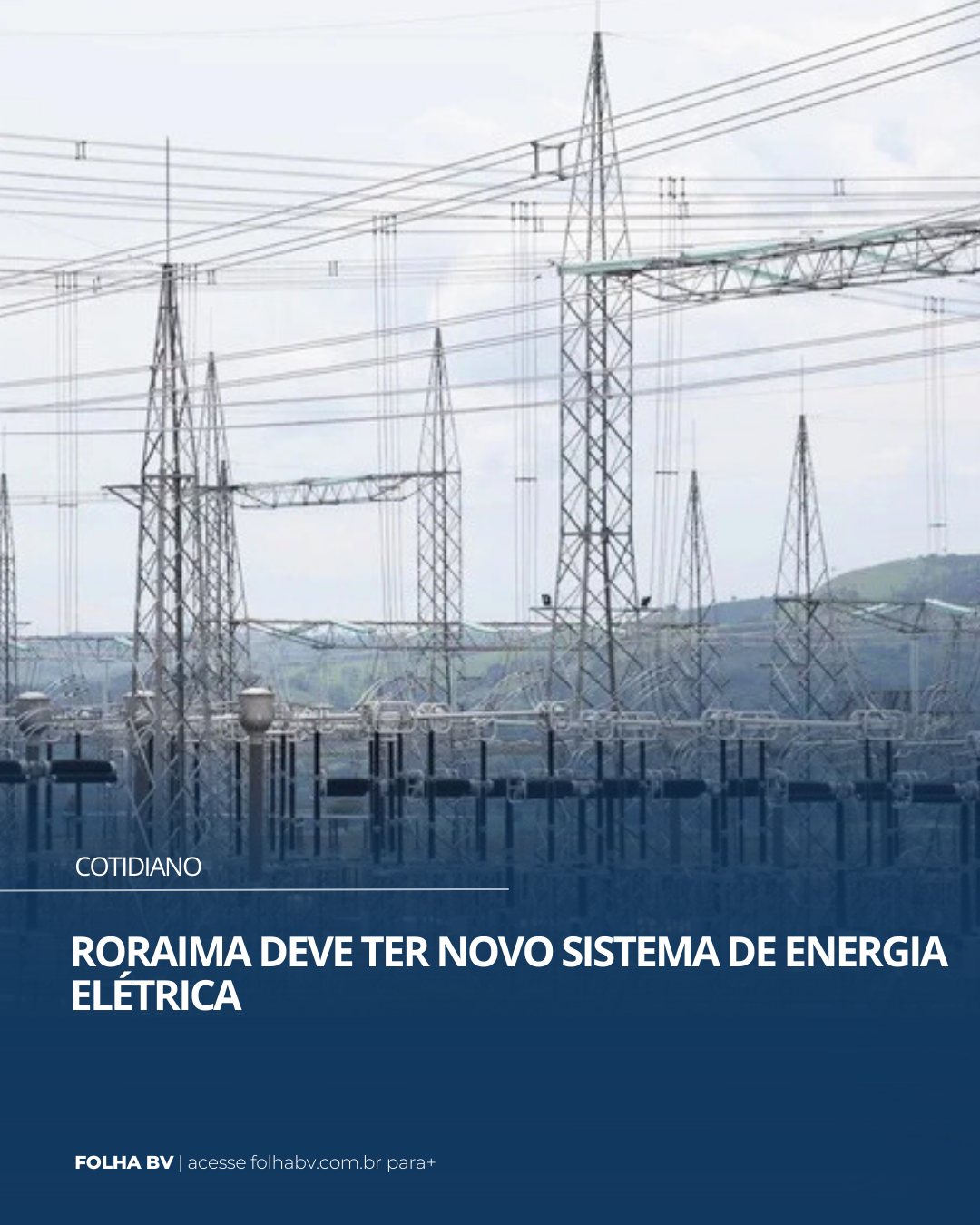 https://www.folhabv.com.br/cotidiano/roraima-deve-ter-novo-sistema-de-energia-eletrica/