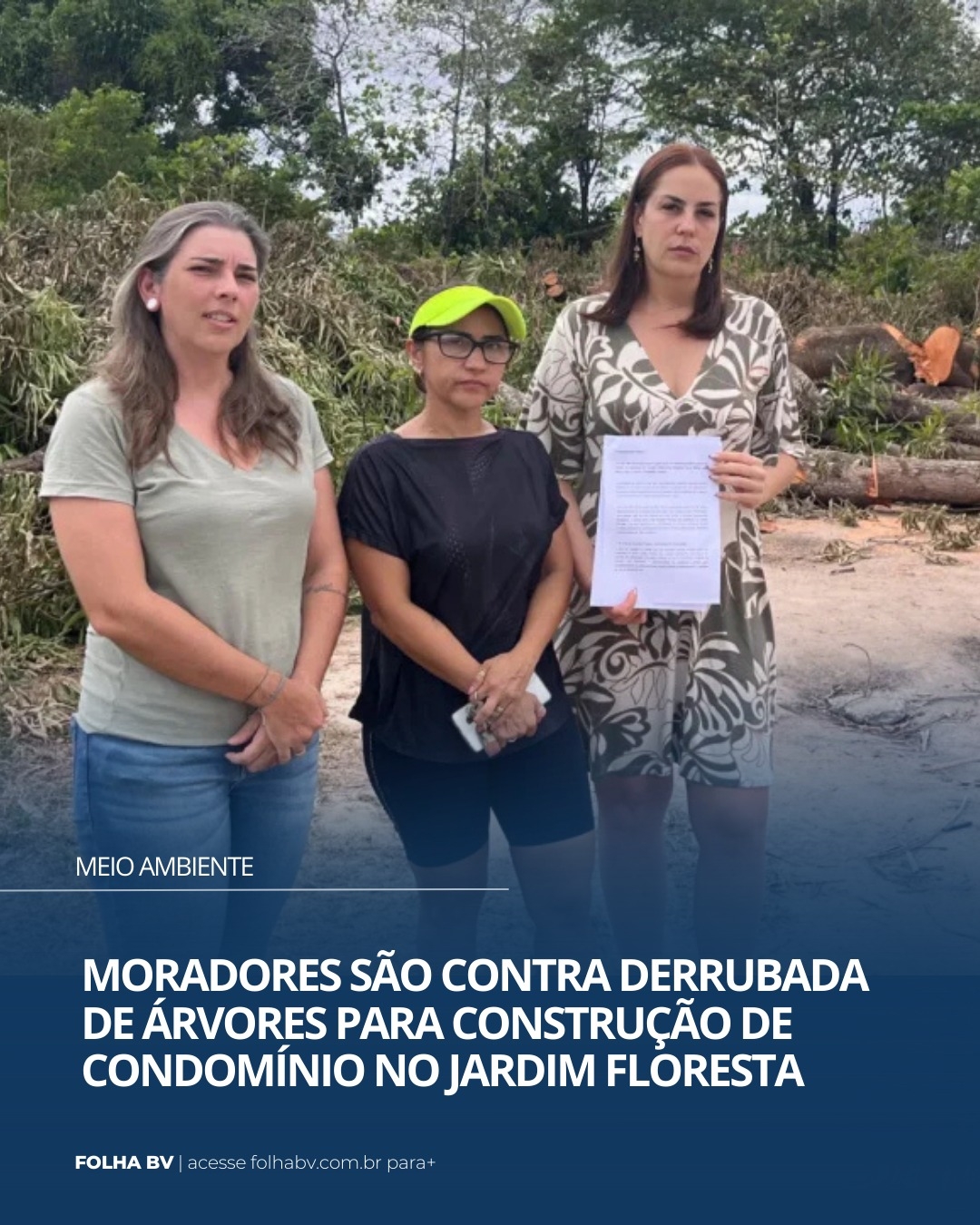 https://www.folhabv.com.br/cotidiano/meio-ambiente/moradores-sao-contra-derrubada-de-arvores-para-construcao-de-condominio-no-jardim-floresta/