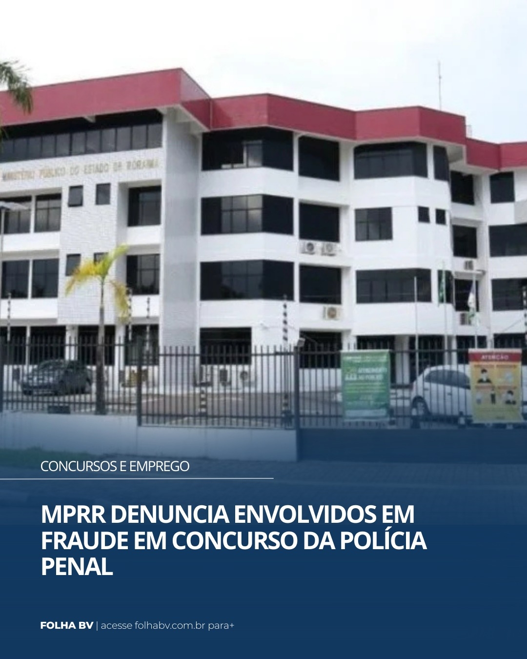 https://www.folhabv.com.br/concursos-e-emprego/mprr-denuncia-envolvidos-em-fraude-em-concurso-da-policia-penal/