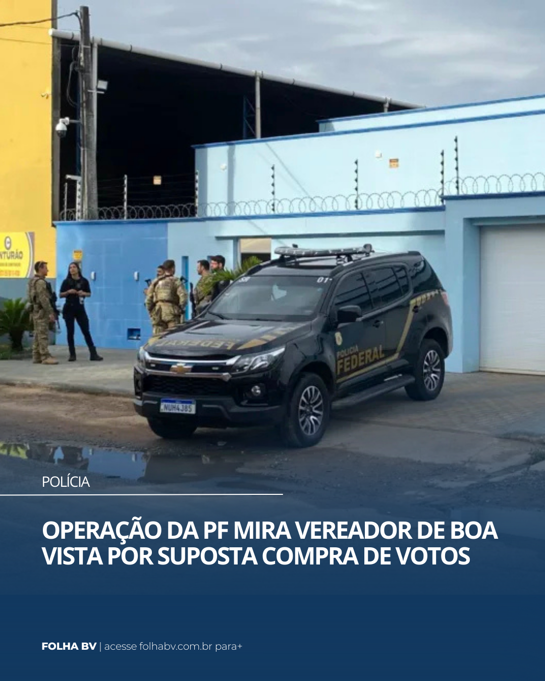https://www.folhabv.com.br/policia/operacao-da-pf-mira-vereador-de-boa-vista-por-suposta-compra-de-votos/
