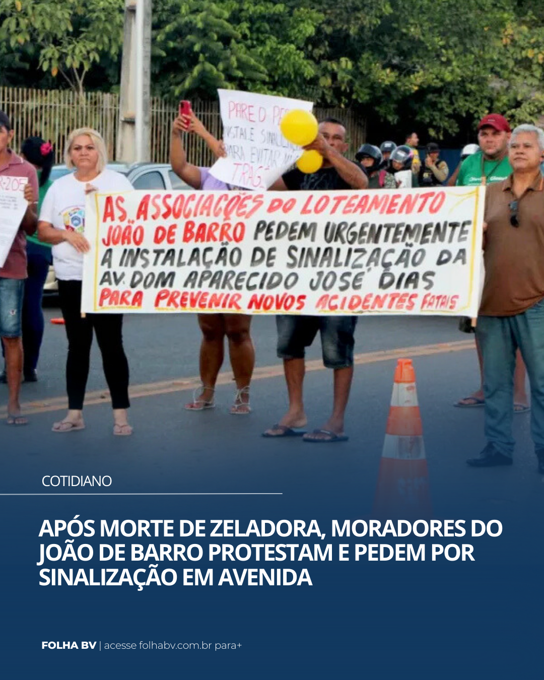 https://www.folhabv.com.br/cotidiano/apos-morte-de-zeladora-moradores-do-joao-de-barro-protestam-e-pedem-por-sinalizacao-em-avenida/